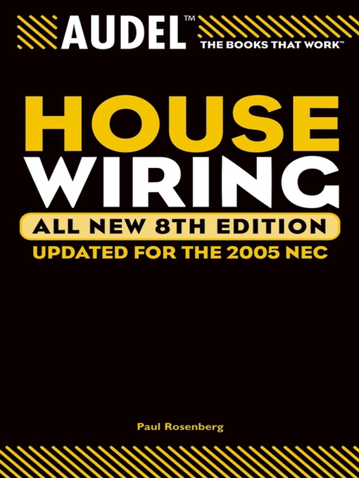 Title details for Audel House Wiring by Paul Rosenberg - Available